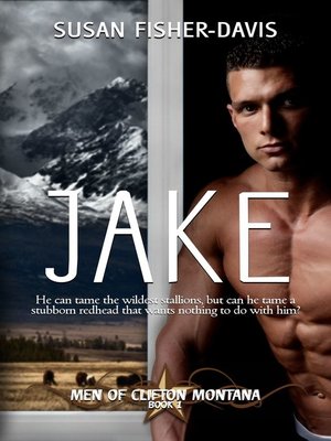 cover image of Jake Men of Clifton, Montana Book 1